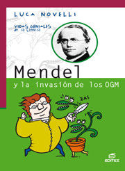 Mendel y la invasin de los OGM