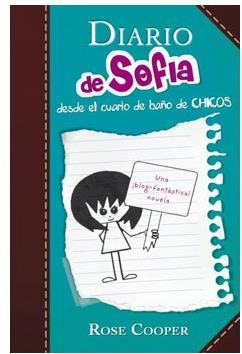 DIARIO DE SOFIA DESDE EL CUARTO DE BAO DE CHICOS (VOL # 2)