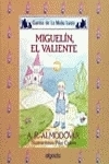 MIGUELIN EL VALIENTE AN