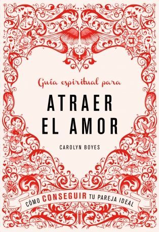 Gu�a espiritual para atraer el amor