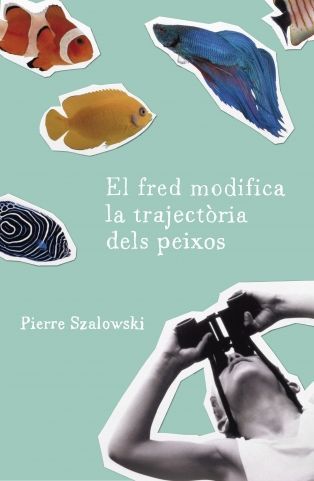 El fred modifica la trajectria dels peixos