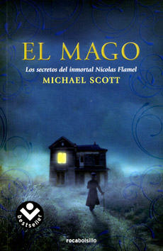 LOS SECRETOS DEL INMORTAL NICOLAS FLAMEL #2. EL MAGO
