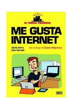 EL TERRAT PRESENTA: ME GUSTA INTERNET