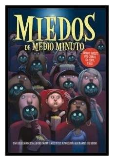 MIEDOS DE MEDIO MINUTO