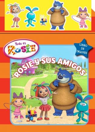 Rosie y sus amigos (Todo es Rosie nm.5)