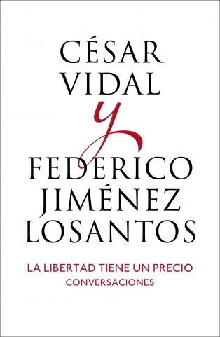 La libertad tiene un precio