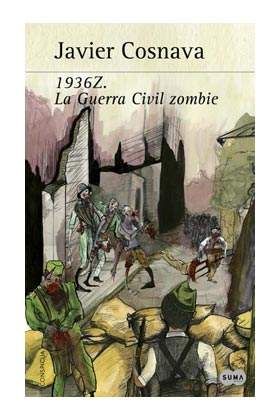 1936 Z. LA GUERRA CIVIL ZOMBIE