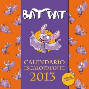 Bat Pat. Calendario escalofriante 2013 (incluye pegatinas)