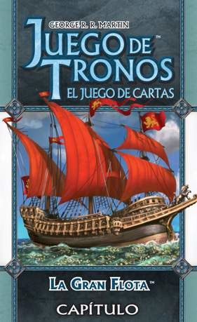 JUEGO DE TRONOS LCG: SERIE 8 CAPITULO 2 LA GRAN FLOTA