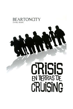 BEARTONCITY #02. CRISIS EN TIERRAS DE CRUISING