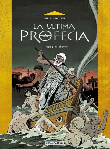 LA ULTIMA PROFECIA #01. VIAJE A LOS INFIERNOS