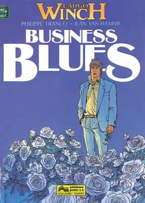 LARGO WINCH # 04: Business Blues