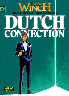 LARGO WINCH # 06: Dutch Connection (Antigua Edicin)