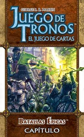 JUEGO DE TRONOS LCG: SERIE 9 CAPITULO 4 BATALLAS EPICAS