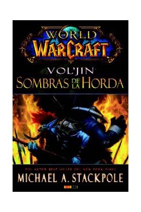 WORLD OF WARCRAFT. VOLJIN: SOMBRAS DE LA HORDA