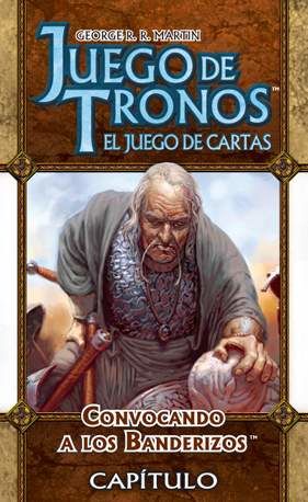 JUEGO DE TRONOS LCG: SERIE 9 CAPITULO 6 CONVOCANDO A LOS BANDERIZOS