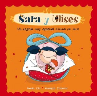 Un regalo muy especial (Sara y Ulises*Ulises y Sara nm. 1)