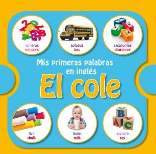 Mis primeras palabras en ingls: El cole