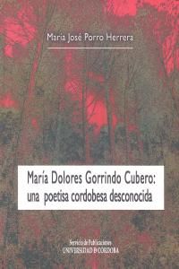 Mara Dolores Gorrindo Cubero : una poetisa cordobesa desconocida