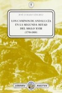 Caminos en Andaluca en la segunda mitad del siglo XVIII, los