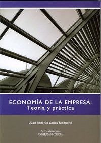 Economa de la empresa : teora y prctica