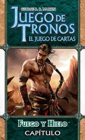 JUEGO DE TRONOS LCG: SERIE 10 CAPITULO 2 FUEGO Y HIELO