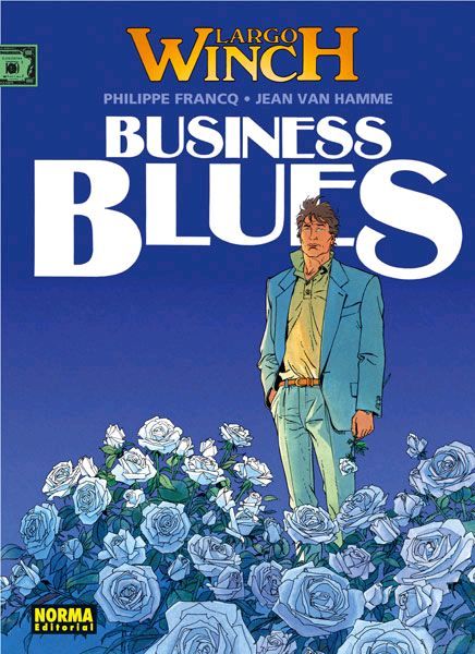 LARGO WINCH #04. BUSINESS BLUES