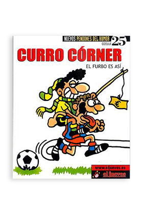 NUEVOS PENDONES DEL HUMOR #25. CURRO CORNER. EL FURBO ES ASI