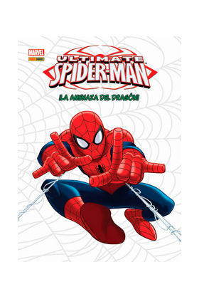 ULTIMATE SPIDERMAN: LA AMENAZA DEL DRAGON