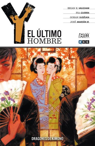 Y, EL ULTIMO HOMBRE #08. DRAGONES DE KIMONO