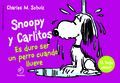 SNOOPY Y CARLITOS #03: ES DURO SER PERRO CUANDO LLUEVE