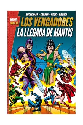 LOS VENGADORES: LA LLEGADA DE MANTIS (MARVEL GOLD)
