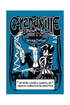 GRANDVILLE #03 BETE NOIRE