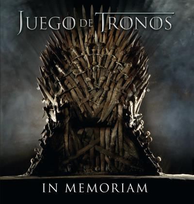 JUEGO DE TRONOS IN MEMORIAM