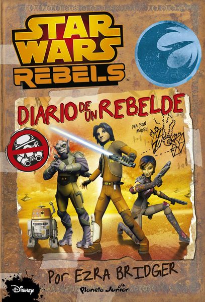 STAR WARS REBELS. DIARIO DE UN REBELDE