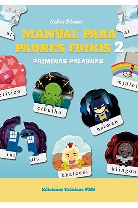 MANUAL PARA PADRES FRIKIS 2: PRIMERAS PALABRAS!