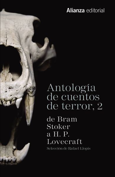 ANTOLOGIA DE CUENTOS DE TERROR 02: DE BRAM STOKER A H.P. LOVECRAFT