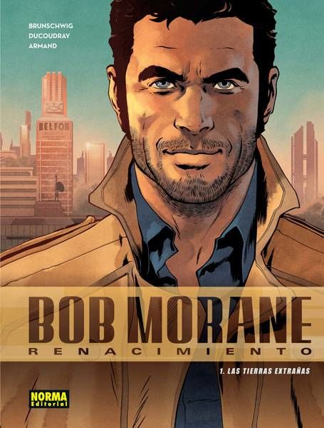 BOB MORANE #01. RENACIMIENTO