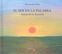 El ser en la palabra : (sutras de la Alcarria)