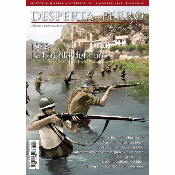 DESPERTA FERRO ESPECIAL III. 1938 LA BATALLA DEL EBRO