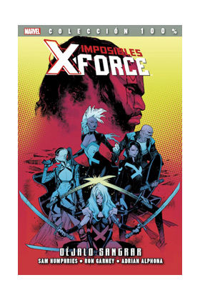 IMPOSIBLES X-FORCE #06. DEJALO SANGRAR