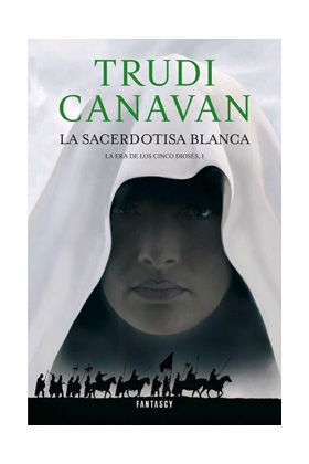 LA ERA DE LOS CINCO DIOSES #01. LA SACERDOTISA BLANCA