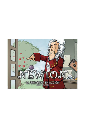 NEWTON. LA GRAVEDAD EN ACCION