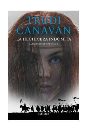 LA ERA DE LOS CINCO DIOSES #02. LA HECHICERA INDOMITA