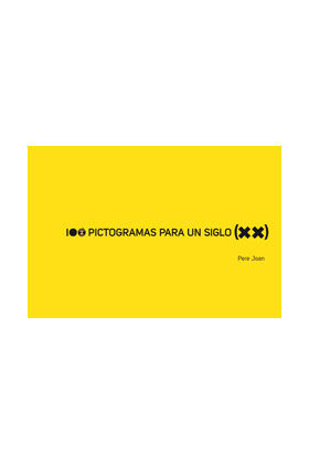 100 PICTOGRAMAS PARA UN SIGLO XX PAPER GRISOS 40