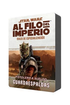STAR WARS: AL FILO DEL IMPERIO. PISTOLERO A SUELDO GUARDAESPALDAS. POD MAZO