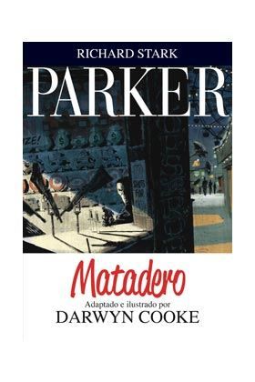 PARKER #04 - MATADERO (COMIC)