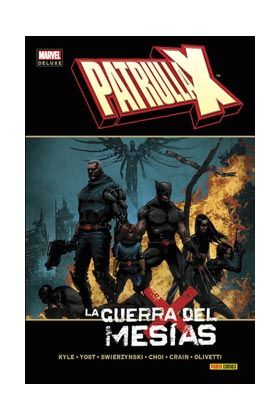 PATRULLA-X. LA GUERRA DEL MESIAS