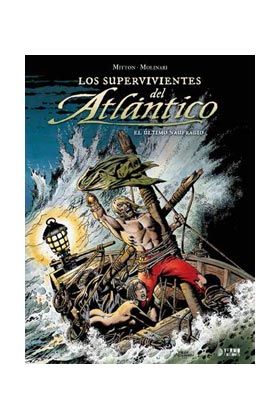LOS SUPERVIVIENTES DEL ATLANTICO #03: EL ULTIMO NAUFRAGIO