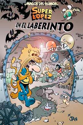 MAGOS DEL HUMOR: SUPER LOPEZ #173. EN EL LABERINTO SUPERLOPEZ